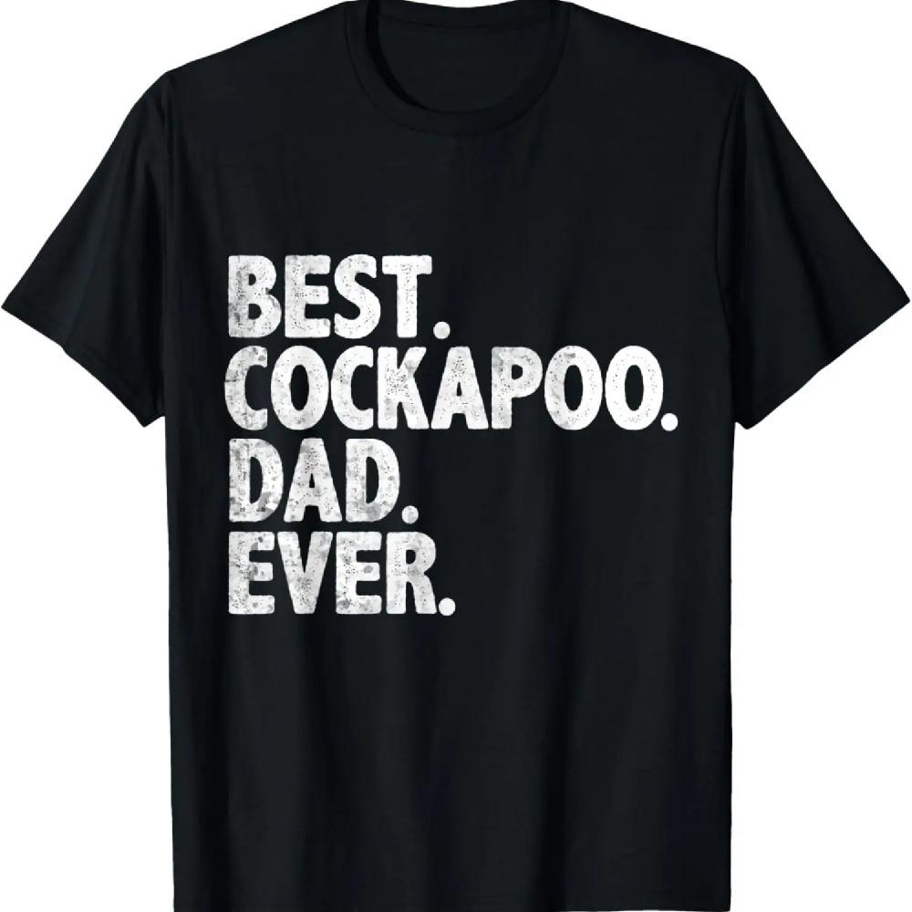 Best Cockapoo Dad Ever Funny Dog Owner Daddy Cool Father T-Shirt XXXL чёрный
Best Cockapoo Dad Ever Funny Dog Owner Daddy Cool Father T-Shirt XXXL чёрный