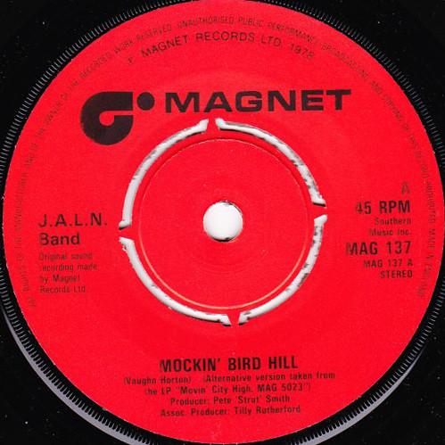 7inch Record J.A.L.N. BAND - Mockin Bird Hill MAG137 Magnet 1978 UK Soul/Funk Used
7inch Record J.A.L.N. BAND - Mockin Bird Hill MAG137 Magnet 1978 UK Soul/Funk Used