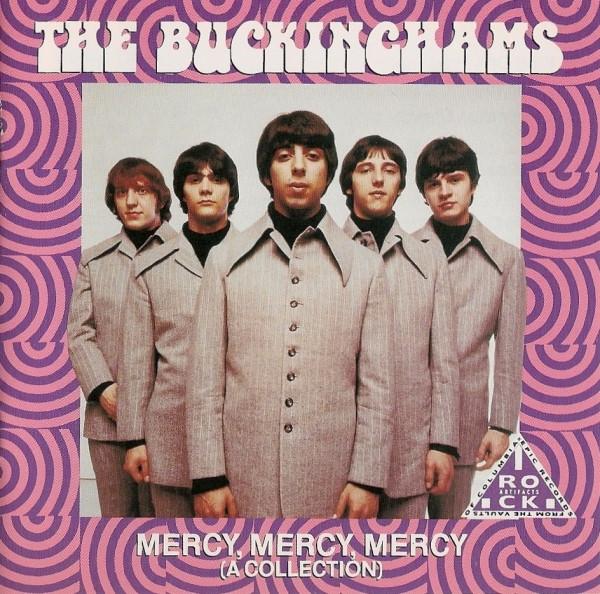 CD BUCKINGHAMS - Mercy, Mercy, Mercy (A Collection) CK47718 Columbia, Legac Japan Rock Used
CD BUCKINGHAMS - Mercy, Mercy, Mercy (A Collection) CK47718 Columbia, Legac Japan Rock Used