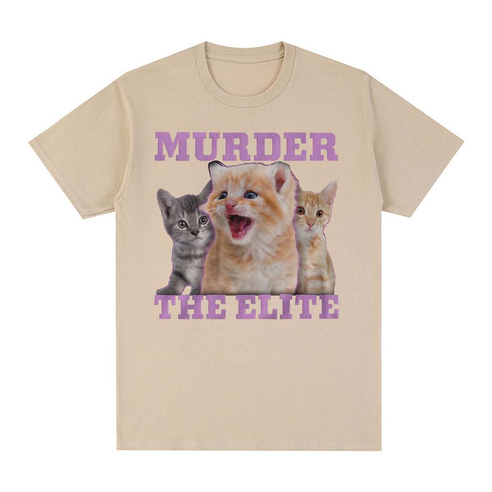 Murder The Elite Funny Cat Meme Tshirts Mens Clothing Fashion Vintage Short Sleeves Tshirt Cotton Summer Oversized T Shirts M
Murder The Elite Funny Cat Meme Tshirts Mens Clothing Fashion Vintage Short Sleeves Tshirt Cotton Summer Oversized T Shirts M