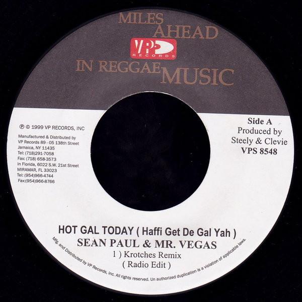 7inch Record SEAN PAUL & MR. VEGAS - Hot Gal Today (Haffi Get De Gal Yah VPS8548 VP Records 1999 Jamaica Reggae, Ska & Dub Used
7inch Record SEAN PAUL & MR. VEGAS - Hot Gal Today (Haffi Get De Gal Yah VPS8548 VP Records 1999 Jamaica Reggae, Ska & Dub Used