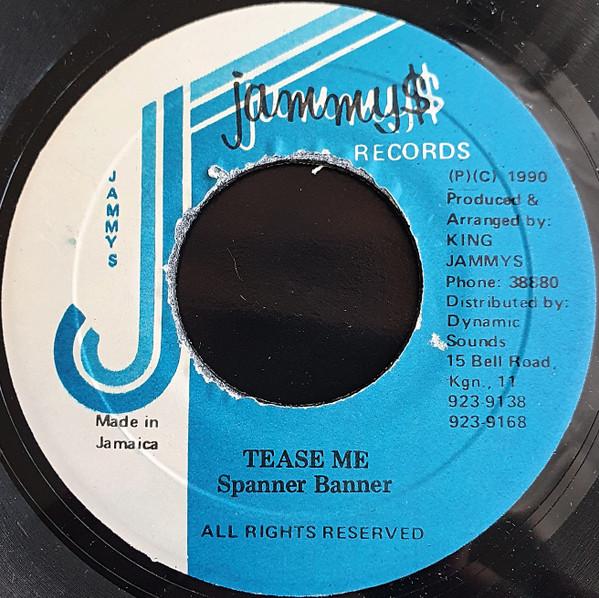 7inch Record SPANNER BANNER - Tease Me NONE Jammy s Records 1990 Jamaica Reggae, Ska & Dub Used
7inch Record SPANNER BANNER - Tease Me NONE Jammy s Records 1990 Jamaica Reggae, Ska & Dub Used