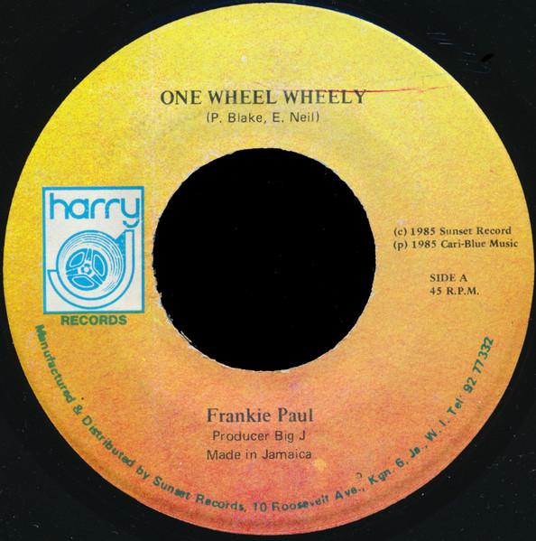 7-дюймовая пластинка FRANKIE PAUL - One Wheel Wheely НЕТ Harry J Records 1985 Ямайка Регги, Ска и Даб Б/У
7-дюймовая пластинка FRANKIE PAUL - One Wheel Wheely НЕТ Harry J Records 1985 Ямайка Регги, Ска и Даб Б/У