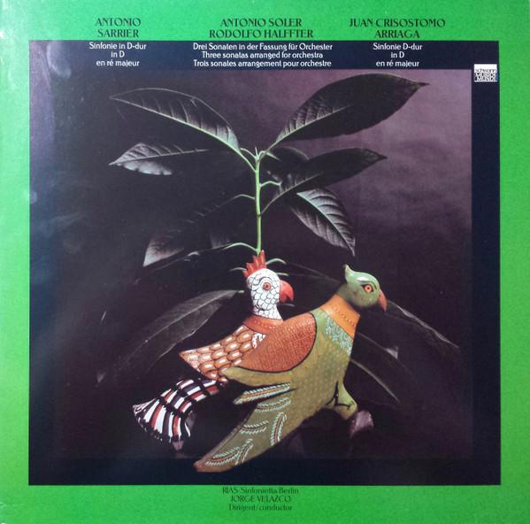 LP Record RIASSINFONIETTA BERLIN JORGE VELA 2 Sinfonien 3 Sonaten VMS2093 SCHWANN MUSICA 1983 Germany Classical Used
LP Record RIASSINFONIETTA BERLIN JORGE VELA 2 Sinfonien 3 Sonaten VMS2093 SCHWANN MUSICA 1983 Germany Classical Used