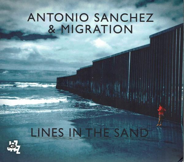 CD ANTONIO SANCHEZ, MIGRATION - Lines In The Sand CAMJ79402 C.A.M. Jazz 2018 Italy Jazz Used
CD ANTONIO SANCHEZ, MIGRATION - Lines In The Sand CAMJ79402 C.A.M. Jazz 2018 Italy Jazz Used