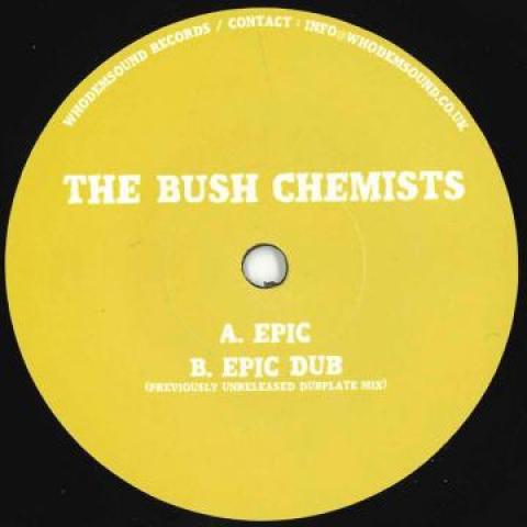 7inch Record BUSH CHEMISTS - Epic / Epic Dub WHODEM034 Who Dem Sound 2020 UK Reggae, Ska & Dub
7inch Record BUSH CHEMISTS - Epic / Epic Dub WHODEM034 Who Dem Sound 2020 UK Reggae, Ska & Dub
