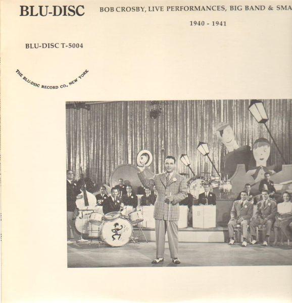 LP Record BOB CROSBY - Live Performances, Big Band & Small T5004 Blu-Disc 1983 US Jazz Used
LP Record BOB CROSBY - Live Performances, Big Band & Small T5004 Blu-Disc 1983 US Jazz Used