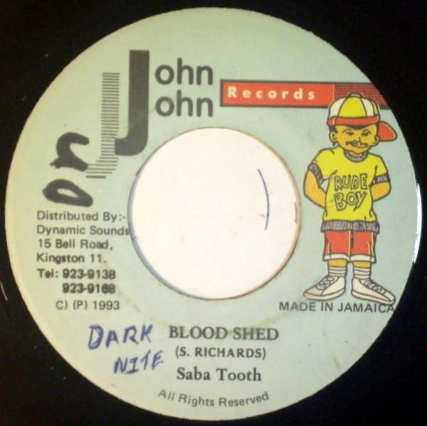 7inch Record SABA TOOTH - Blood Shed NONE John John Recor 1993 Jamaica Reggae, Ska & Dub Used
7inch Record SABA TOOTH - Blood Shed NONE John John Recor 1993 Jamaica Reggae, Ska & Dub Used