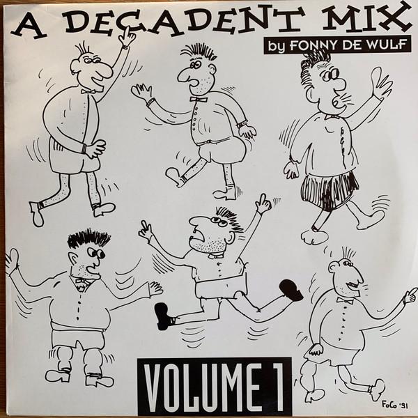 12-дюймовая пластинка VARIOUS - A Decadent Mix Volume 1 DEC9007 Decadance Recor 1991 Бельгия Танцевальная и электронная б/у
12-дюймовая пластинка VARIOUS - A Decadent Mix Volume 1 DEC9007 Decadance Recor 1991 Бельгия Танцевальная и электронная б/у