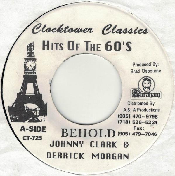 7inch Record JOHNNY CLARKE DERRICK MORGAN TH Behold CT725 Clocktower Reco Canada Reggae Ska Dub Used
7inch Record JOHNNY CLARKE DERRICK MORGAN TH Behold CT725 Clocktower Reco Canada Reggae Ska Dub Used
