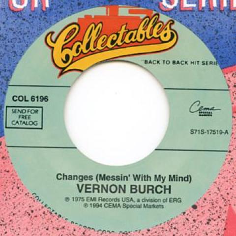 7inch Record VERONON BURCH / DONALD BYRD - Changes (Messin With My Mind) / Ch COL6196 Collectables 1975 US Soul/Funk
7inch Record VERONON BURCH / DONALD BYRD - Changes (Messin With My Mind) / Ch COL6196 Collectables 1975 US Soul/Funk