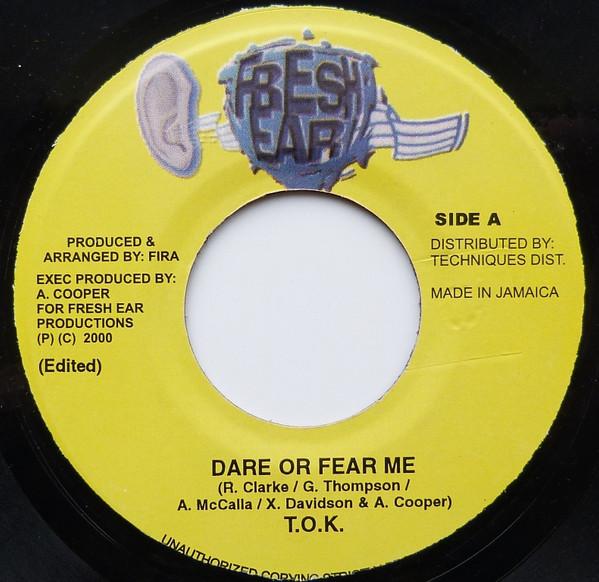 7inch Record T.O.K. - Dare Or Fear Me NONE Fresh Ear 2000 Jamaica Reggae, Ska & Dub Used
7inch Record T.O.K. - Dare Or Fear Me NONE Fresh Ear 2000 Jamaica Reggae, Ska & Dub Used