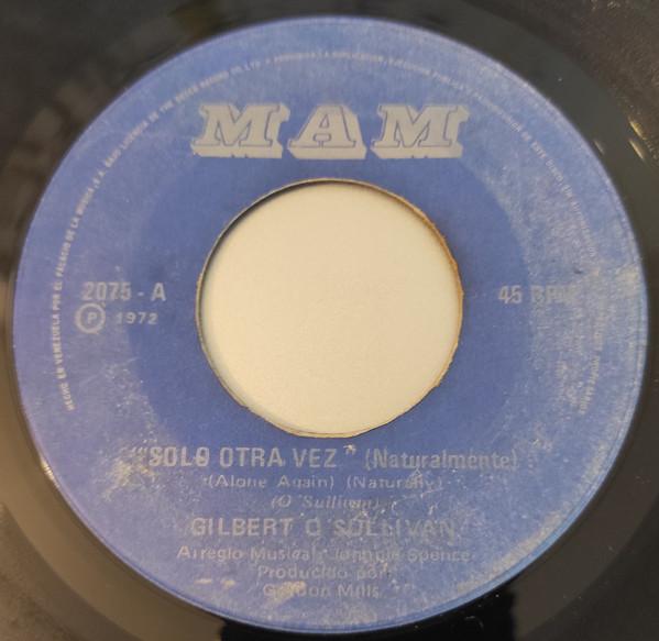 7inch Record GILBERT OSULLIVAN Alone Again Naturally Save It 2075 MAM 1972 Venezuela Pop Used
7inch Record GILBERT OSULLIVAN Alone Again Naturally Save It 2075 MAM 1972 Venezuela Pop Used