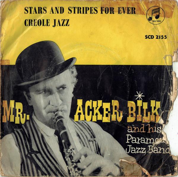 7inch Record ACKER BILK HIS PARAMOUNT JAZZ BAN Stars And Stripes Forever Creole SCD2155 Columbia 1961 UK Jazz Used
7inch Record ACKER BILK HIS PARAMOUNT JAZZ BAN Stars And Stripes Forever Creole SCD2155 Columbia 1961 UK Jazz Used