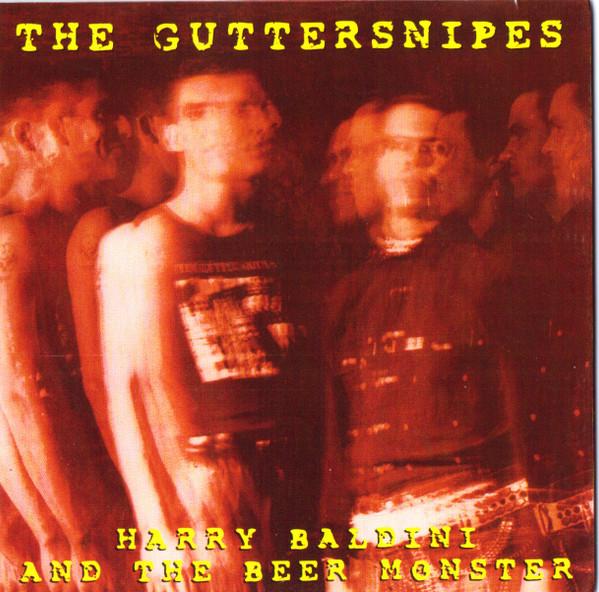 CD GUTTERSNIPES - Harry Baldini And The Beer Monster DHMG107 Die Heilige Mus 1998 UK Rock Used
CD GUTTERSNIPES - Harry Baldini And The Beer Monster DHMG107 Die Heilige Mus 1998 UK Rock Used