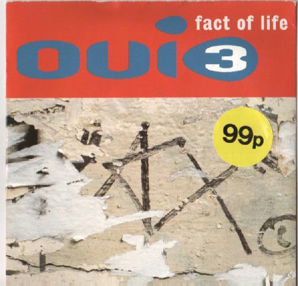 7-дюймовая пластинка OUI 3 Fact Of Life MCS1939 MCA Records 1994 UK Dance Electronica Б/у
7-дюймовая пластинка OUI 3 Fact Of Life MCS1939 MCA Records 1994 UK Dance Electronica Б/у