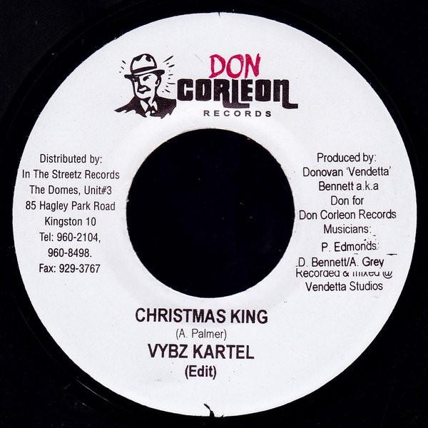 7inch Record VYBZ KARTEL - Christmas King NONE Don Corleon Rec 2003 Jamaica Reggae, Ska & Dub Used
7inch Record VYBZ KARTEL - Christmas King NONE Don Corleon Rec 2003 Jamaica Reggae, Ska & Dub Used