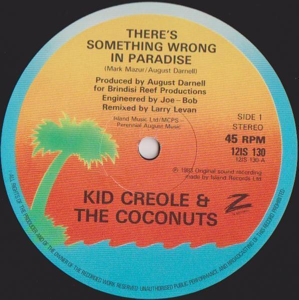 12inch Record KID CREOLE THE COCONUTS Theres Something Wrong In Paradise 12IS130 Island Records 1983 UK SoulFunk Used
12inch Record KID CREOLE THE COCONUTS Theres Something Wrong In Paradise 12IS130 Island Records 1983 UK SoulFunk Used