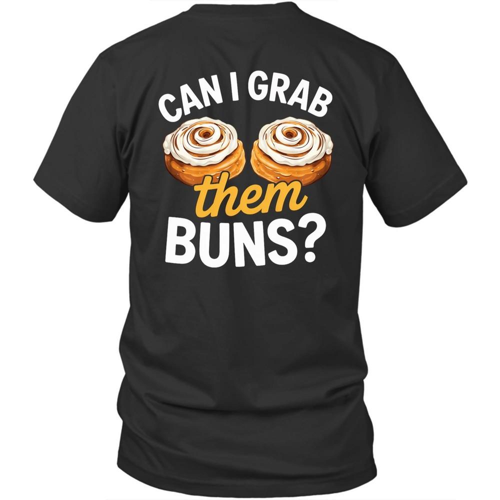 Printed On Back Can I Grab Them Buns Humor Joke Unisex Shirt Gift 4XL
Printed On Back Can I Grab Them Buns Humor Joke Unisex Shirt Gift 4XL