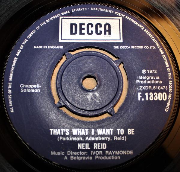 7-дюймовая пластинка NEIL REID Thats What I Want To Be F13300 Decca 1972 UK Pop Б/у
7-дюймовая пластинка NEIL REID Thats What I Want To Be F13300 Decca 1972 UK Pop Б/у