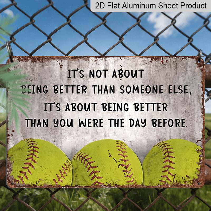 2D Flat, 1pc Softball Motivational Quote Metal Aluminum Sign - Better Than Yesterday Retro Sports Wall Decor Softball Field Decor, Sports Locker 20*30cm
2D Flat, 1pc Softball Motivational Quote Metal Aluminum Sign - Better Than Yesterday Retro Sports Wall Decor Softball Field Decor, Sports Locker 20*30cm