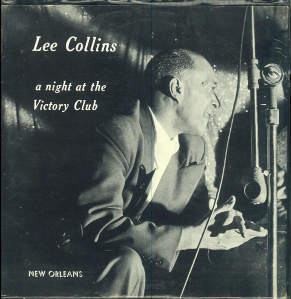 LP Record LEE COLLINS - A Night At The Victory Club NOR7203 New Orleans 1974 US Jazz Used
LP Record LEE COLLINS - A Night At The Victory Club NOR7203 New Orleans 1974 US Jazz Used
