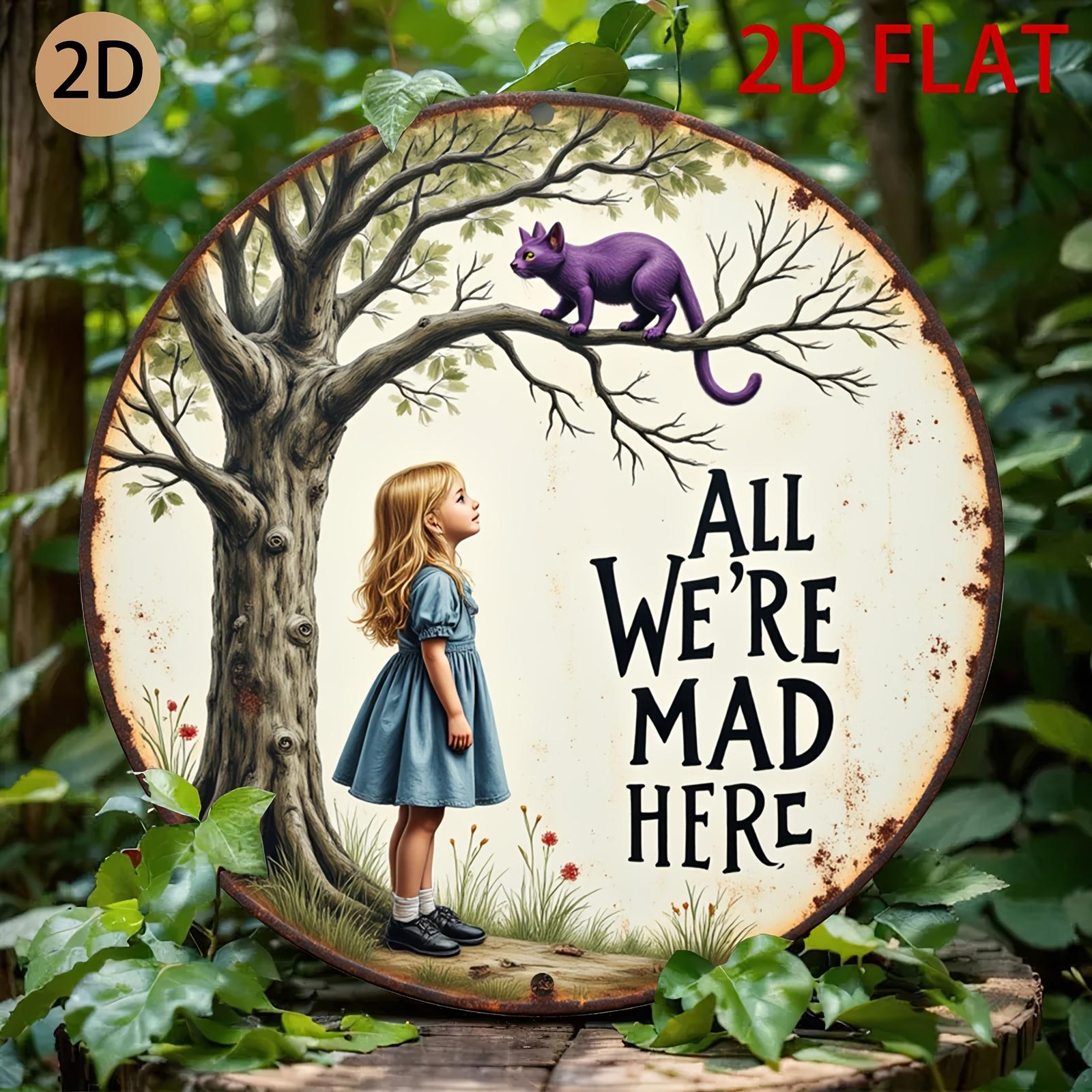 HD Aluminum Metal Sign All Were Mad Here Alice In Wonderland Round Wall Decor Retro Cheshire Cat Girl Design Tin Poster for H 20x20cm(8x8inch)
HD Aluminum Metal Sign All Were Mad Here Alice In Wonderland Round Wall Decor Retro Cheshire Cat Girl Design Tin Poster for H 20x20cm(8x8inch)