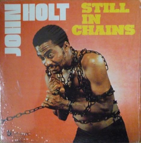 LP Record JOHN HOLT - Still In Chains DY3325 Dynamic Sounds 1971 Jamaica Reggae, Ska & Dub Used
LP Record JOHN HOLT - Still In Chains DY3325 Dynamic Sounds 1971 Jamaica Reggae, Ska & Dub Used