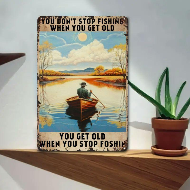 Vintage Metal Wall Art Sign You Dont Stop Fishing When You Get Old You Get Old When You Stop Fishing Rustic Tin Sign wit 20x30cm(7.8x11.8inch)
Vintage Metal Wall Art Sign You Dont Stop Fishing When You Get Old You Get Old When You Stop Fishing Rustic Tin Sign wit 20x30cm(7.8x11.8inch)