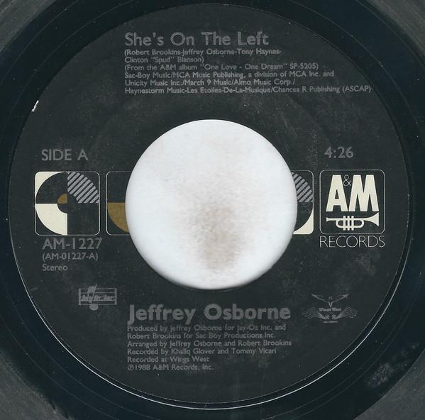 7inch Record JEFFREY OSBORNE - She s On The Left AM1227 A&M Records 1988 US Soul/Funk Used
7inch Record JEFFREY OSBORNE - She s On The Left AM1227 A&M Records 1988 US Soul/Funk Used