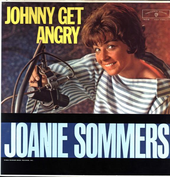 LP Record JOANIE SOMMERS Johnny Get Angry W1470 Warner Bros. Re 1962 US Pop Used
LP Record JOANIE SOMMERS Johnny Get Angry W1470 Warner Bros. Re 1962 US Pop Used