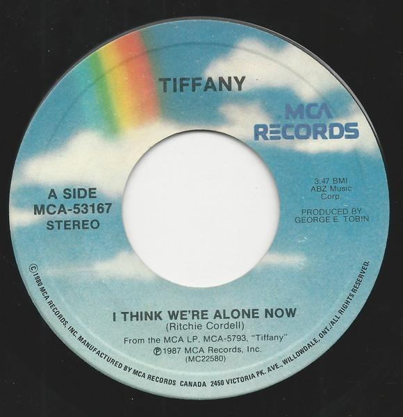 7inch Record TIFFANY - I Think We re Alone Now MCA53167 MCA Records 1987 Canada Dance & Electronica Used
7inch Record TIFFANY - I Think We re Alone Now MCA53167 MCA Records 1987 Canada Dance & Electronica Used