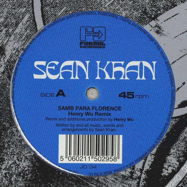 12inch Record SEAN KHAN - Samba Para Florence JD34 Far Out Recordi 2015 UK Dance & Electronica
12inch Record SEAN KHAN - Samba Para Florence JD34 Far Out Recordi 2015 UK Dance & Electronica