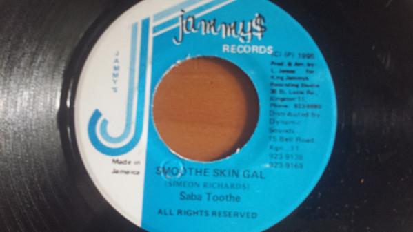 7inch Record SABA TOOTH - Smoothe Skin Gal NONE Jammy s Records 1995 Jamaica Reggae, Ska & Dub Used
7inch Record SABA TOOTH - Smoothe Skin Gal NONE Jammy s Records 1995 Jamaica Reggae, Ska & Dub Used