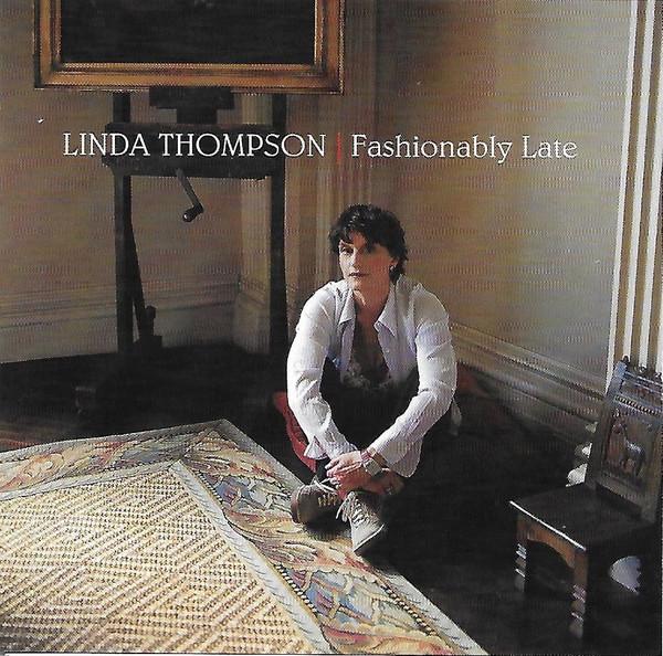 CD ЛИНДА ТОМПСОН - Модно опаздывающая 1166131822 Rounder Records 2002 США Рок Б/У
CD ЛИНДА ТОМПСОН - Модно опаздывающая 1166131822 Rounder Records 2002 США Рок Б/У