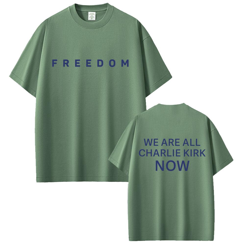 Freedom We Are All Charlie Kirk Now Tshirt Tribute Memorial American Hero T Shirt Patriotic Activism T Shirts Unisex Tshirts 4XL
Freedom We Are All Charlie Kirk Now Tshirt Tribute Memorial American Hero T Shirt Patriotic Activism T Shirts Unisex Tshirts 4XL