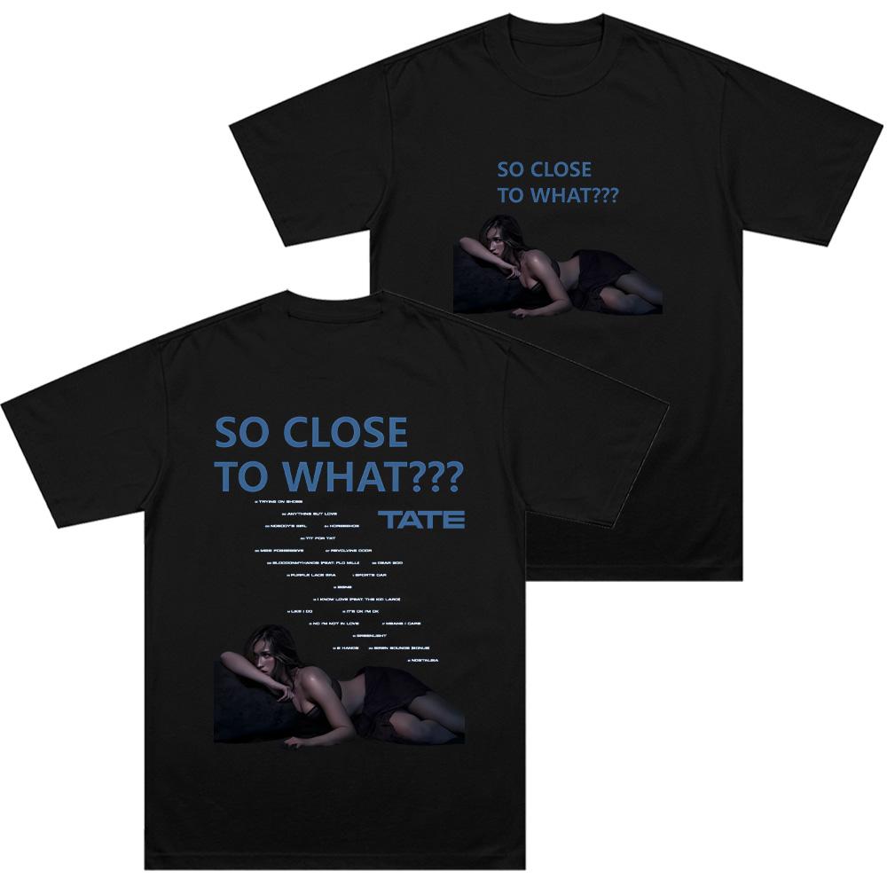 Women Men Clothes Tate Mcrae So Close To What Deluxe Album T-Shirts Crewneck T Shirt Short Sleeves Vintage Cotton Breathable Tee 5XL різнокольоровий
Women Men Clothes Tate Mcrae So Close To What Deluxe Album T-Shirts Crewneck T Shirt Short Sleeves Vintage Cotton Breathable Tee 5XL різнокольоровий
