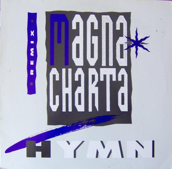 12inch Record MAGNA CHARTA - Hymn (Remix) 1C0602042256 Electrola 1991 Germany Dance & Electronica Used
12inch Record MAGNA CHARTA - Hymn (Remix) 1C0602042256 Electrola 1991 Germany Dance & Electronica Used