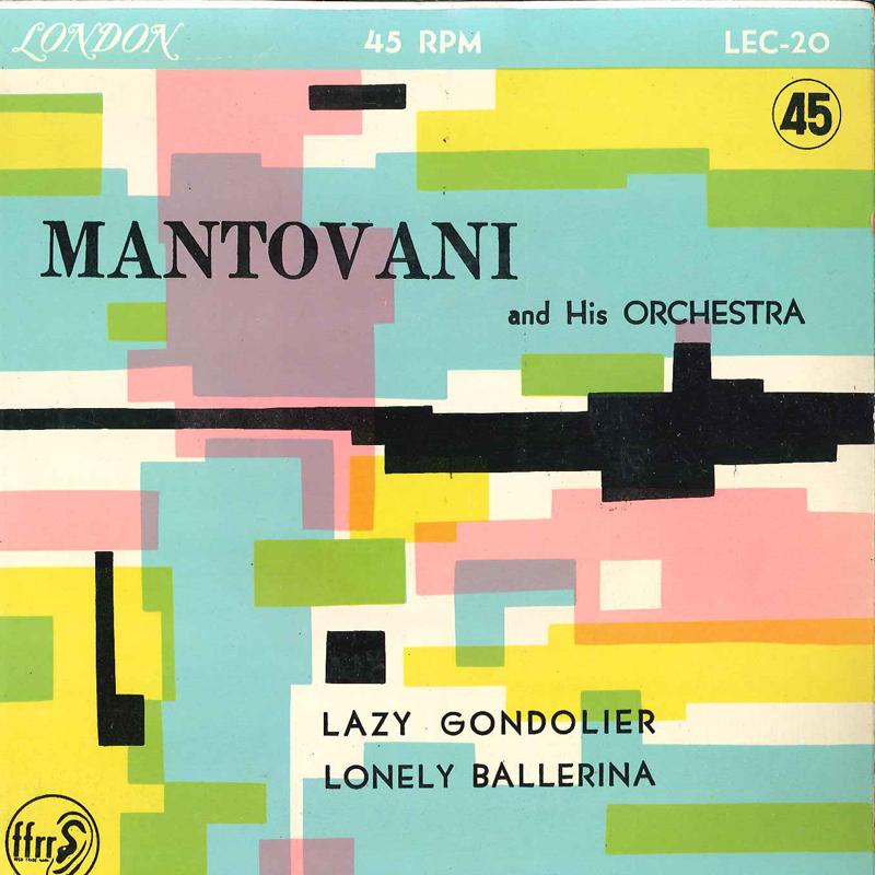 7inch Record MANTOVANI & HIS ORCHESTRA - Lazy Gondolier / Lonely Ballerina LEC20 LONDON Japan New Age & Easy Listening Used
7inch Record MANTOVANI & HIS ORCHESTRA - Lazy Gondolier / Lonely Ballerina LEC20 LONDON Japan New Age & Easy Listening Used