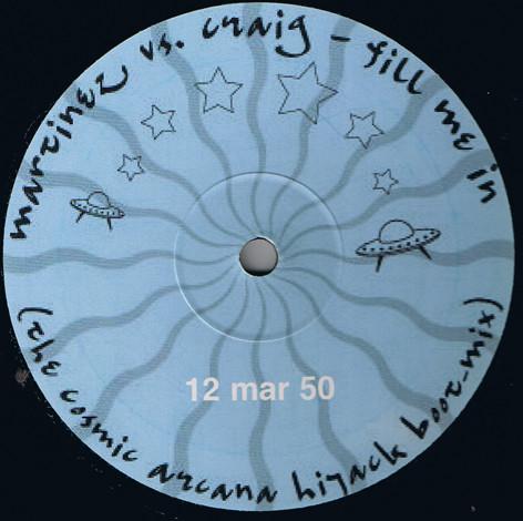 12inch Record CRAIG DAVID - Fill Me In (The Cosmic Arcana Hijac 12MAR50 Not On Label 2004 UK Dance & Electronica Used
12inch Record CRAIG DAVID - Fill Me In (The Cosmic Arcana Hijac 12MAR50 Not On Label 2004 UK Dance & Electronica Used