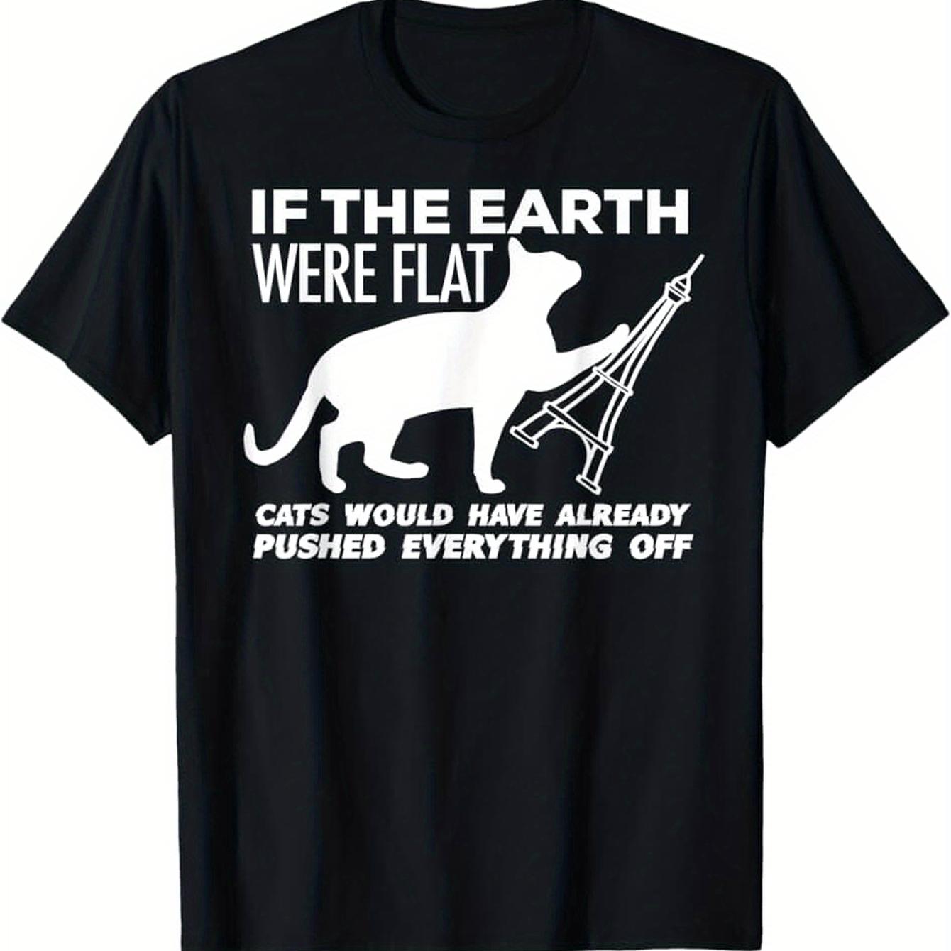 Funny Cat Pushing Things Flat Earth Graphic Tee Casual Crew Neck Short Sleeve T-Shirt for Men Daily Wear 4XL
Funny Cat Pushing Things Flat Earth Graphic Tee Casual Crew Neck Short Sleeve T-Shirt for Men Daily Wear 4XL