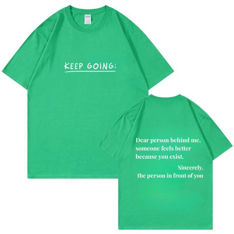 KEEP GOING Round Neck Cotton T-shirt - Dear Person Behind Me Print, Short Sleeve Large
KEEP GOING Round Neck Cotton T-shirt - Dear Person Behind Me Print, Short Sleeve Large