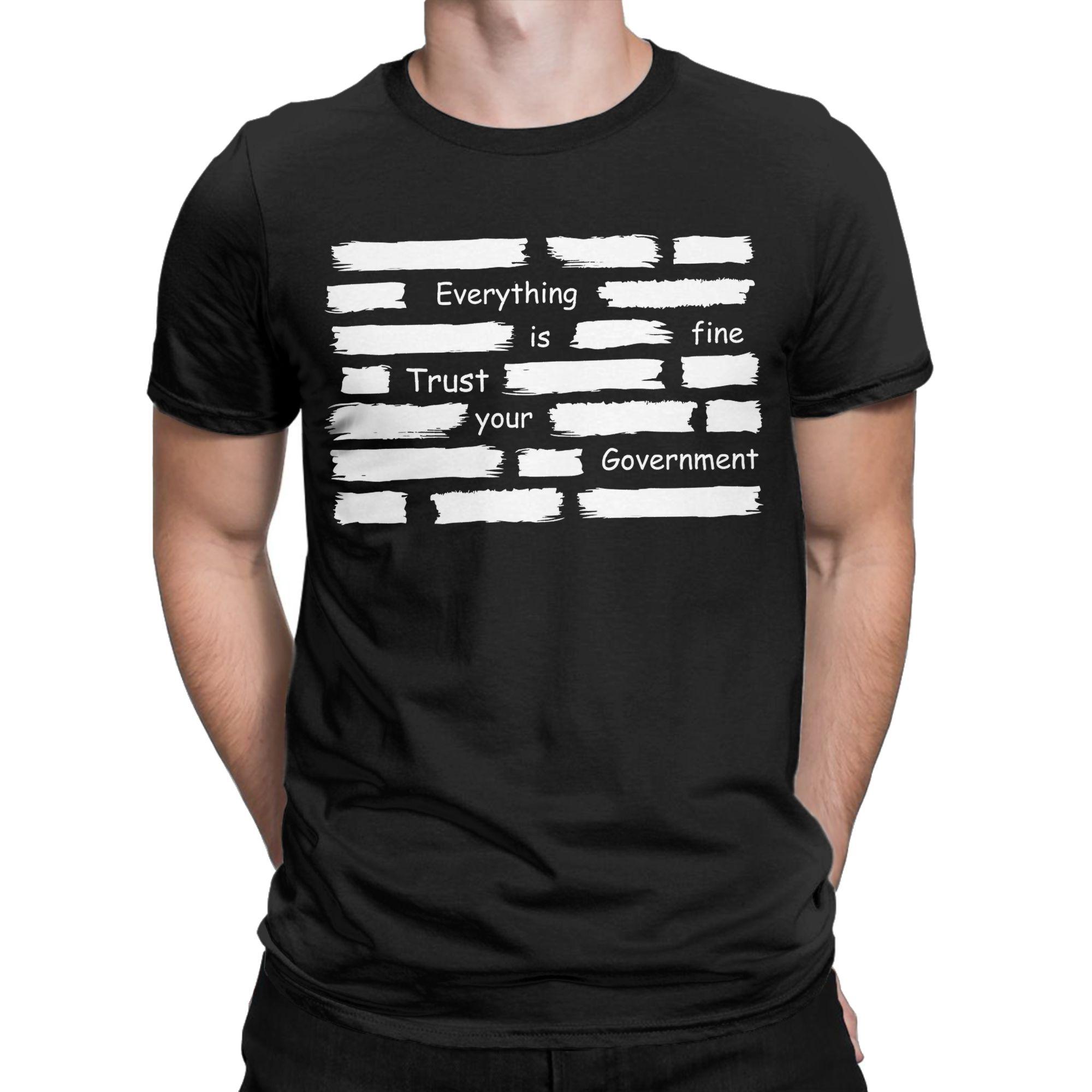 Everything Is Fine Trust Your GovernUnisext New Arrival T Shirt for Unisex Women Pure Cotton Tee Shirt Clothing 3XL
Everything Is Fine Trust Your GovernUnisext New Arrival T Shirt for Unisex Women Pure Cotton Tee Shirt Clothing 3XL