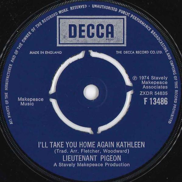 7inch Record LIEUTENANT PIGEON - I ll Take You Home Again Kathleen F13486 Decca 1974 UK Pop Used
7inch Record LIEUTENANT PIGEON - I ll Take You Home Again Kathleen F13486 Decca 1974 UK Pop Used