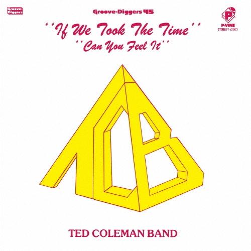7inch Record TED COLEMAN BAND If We Took The Time Can You Feel P76729CY PVINE 2025 Japan SoulFunk
7inch Record TED COLEMAN BAND If We Took The Time Can You Feel P76729CY PVINE 2025 Japan SoulFunk