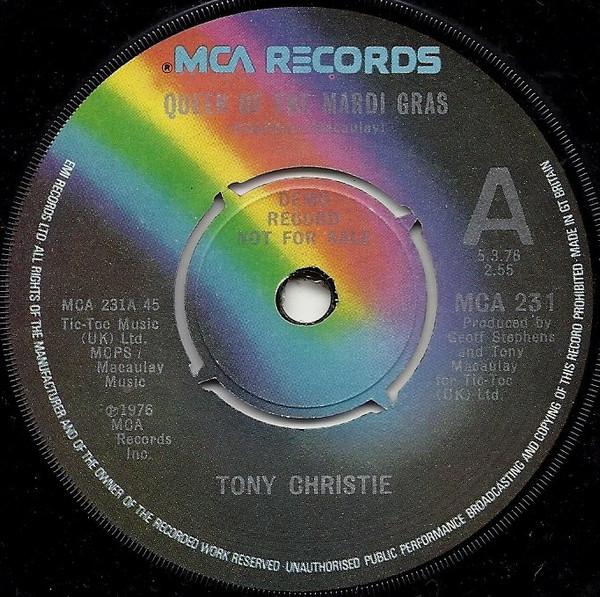 7inch Record TONY CHRISTIE Queen Of The Mardi Gras MCA231 MCA 1976 UK Pop Used
7inch Record TONY CHRISTIE Queen Of The Mardi Gras MCA231 MCA 1976 UK Pop Used