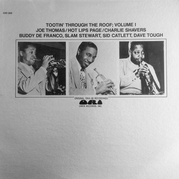 LP Record JOE THOMAS / HOT LIPS PAGE / CHARLI - Tootin Through The Roof; Volume 1 ORI209 Onyx Records US Jazz Used
LP Record JOE THOMAS / HOT LIPS PAGE / CHARLI - Tootin Through The Roof; Volume 1 ORI209 Onyx Records US Jazz Used