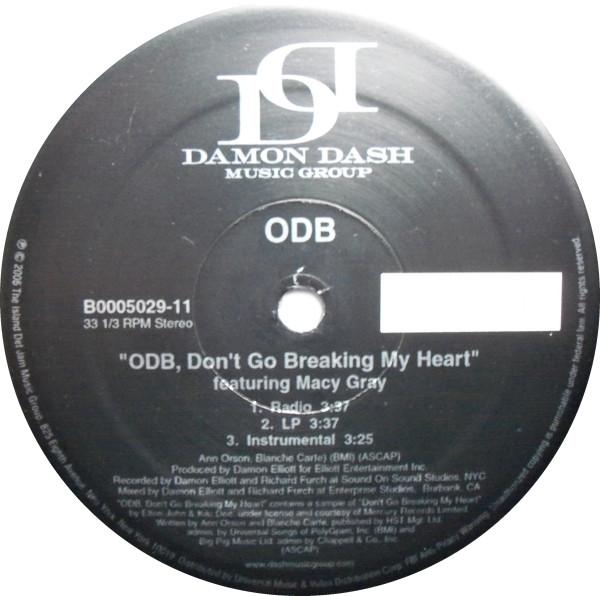 12inch Record OL DIRTY BASTARD - ODB, Don t Go Breaking My Heart B000502911 Damon Dash Musi 2005 US Rap & Hip-Hop/R&B Used
12inch Record OL DIRTY BASTARD - ODB, Don t Go Breaking My Heart B000502911 Damon Dash Musi 2005 US Rap & Hip-Hop/R&B Used