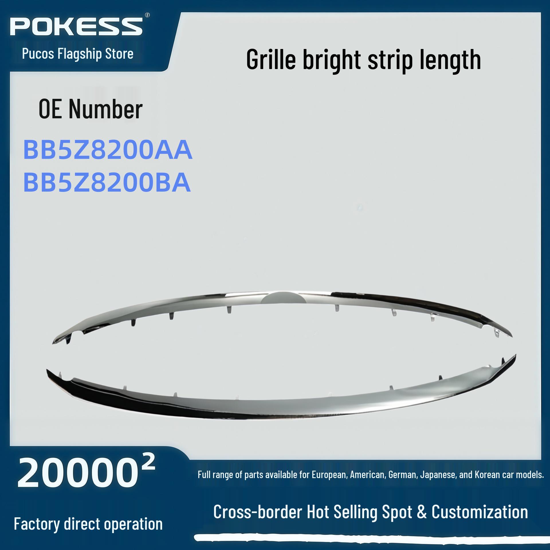 BB5Z8200AA Auto Parts for Explorer Grille Bright Strip Long & Short BB5Z8200BA Grille Bright Strip - Long
BB5Z8200AA Auto Parts for Explorer Grille Bright Strip Long & Short BB5Z8200BA Grille Bright Strip - Long