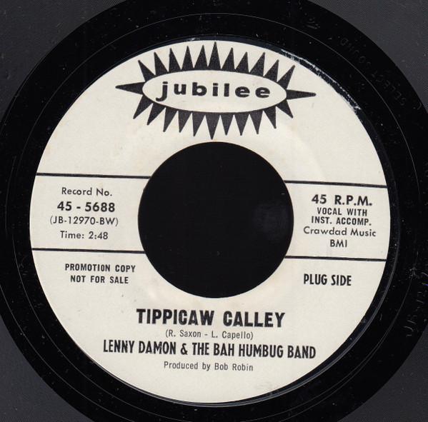 7inch Record LENNY DAMON & THE BAH HUMBUG BAND - Tippicaw Calley 455688PROMO Jubilee 1970 US Rock Used
7inch Record LENNY DAMON & THE BAH HUMBUG BAND - Tippicaw Calley 455688PROMO Jubilee 1970 US Rock Used